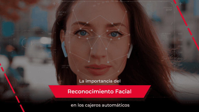La importancia del reconocimiento facial en los cajeros automáticos